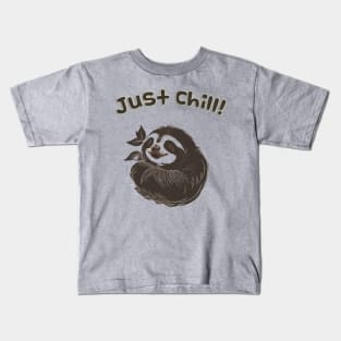 Sloth: Just Chill Design Kids T-Shirt